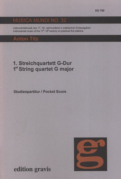 A. Titz: 1. Streichquartett G-Dur, 2VlVaVc (Stp)