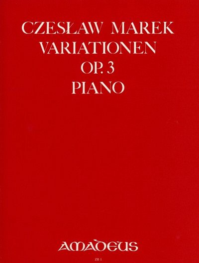 C. Marek: 12 Variationen über ein eigenes Thema op. 3, Klav