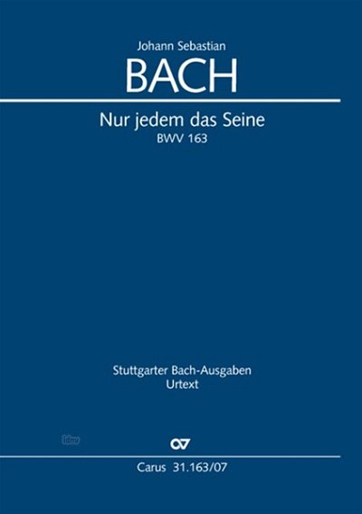 J.S. Bach: Kantate 163 Nur Jedem Das Seine Bwv 163 Stuttgart