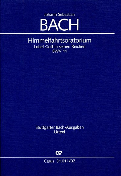 J.S. Bach: Himmelfahrtsoratorium BWV 11, 4GesGchOrch (Stp)