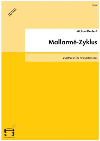 M. Denhoff: Mallarme Zyklus - 12 Quartette Fuer 12 Musiker