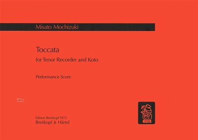 Mochizuki, Misato: Toccata for Tenor Recorder and Koto
