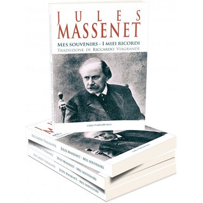 J. Massenet: Mes Souvenirs - I miei ricordi (Bu)