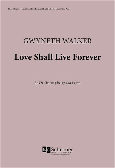 G. Walker: Love Shall Live Forever, GchKlav (Part.)