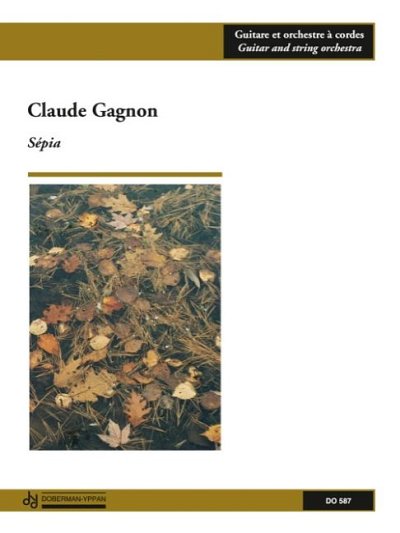 C. Gagnon: Sépia (Concerto guit) (Part.)