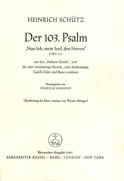 H. Schütz: "Nun lob, mein Seel, den Herren" für zwei vierstimmige Favorit-, zwei fünfstimmige Capell-Chöre und Basso continuo SWV 41