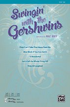 G. Gershwin et al.: Swingin' with the Gershwins! SAB