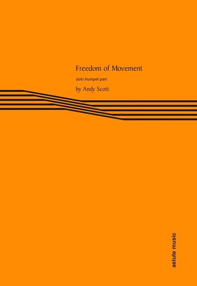 A. Scott: Freedom of Movement