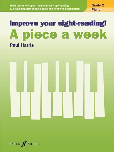 P. Harris: Improve your sight-reading! A Piece a Week Grade 2