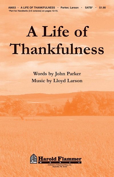 J. Parker: A Life of Thankfulness, GchKlav (Chpa)