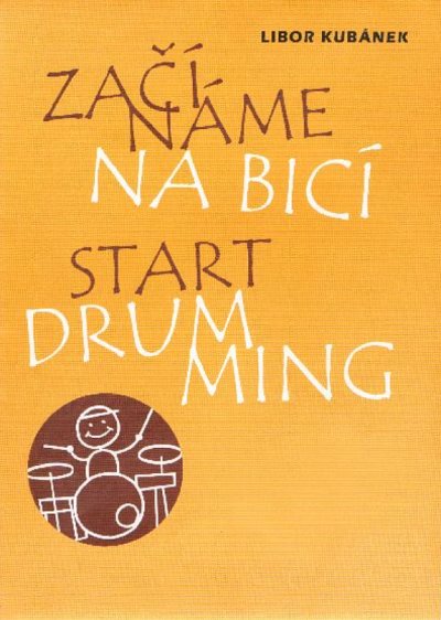 L. Kubánek: Start Drumming, Drset