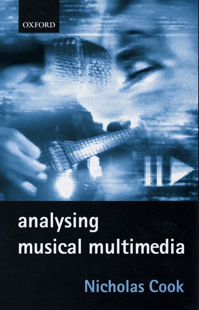 N. Cook: Analysing Musical Multimedia
