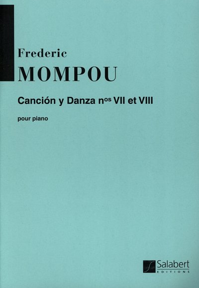 F. Mompou: Canción y Danza 7 & 8, Klav (Part.)