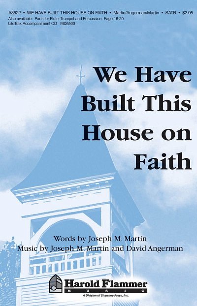 D. Angerman y otros.: We Have Built This House on Faith