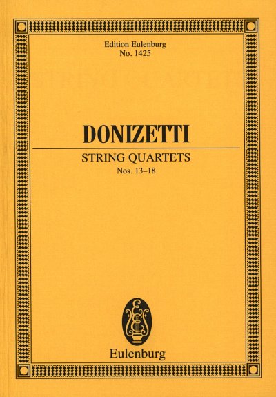 G. Donizetti: Streichquartette Nr. 13-18