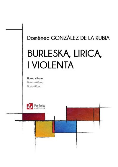 Burleska, lirica i violenta for Flute and Piano, FlKlav (Bu)