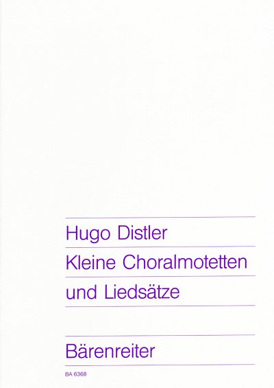 H. Distler: Kleine Choralmotetten und Liedsaetze, GCh (Part.