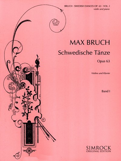 M. Bruch: Schwedische Tänze op. 63 Vol. 1