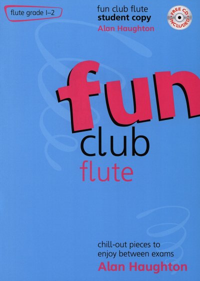 A. Haughton: Fun Club Flute - Grade 1-2, Fl
