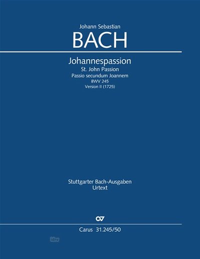 DL: J.S. Bach: Johannespassion BWV 245, BWV3 245.2 (1725 (Pa