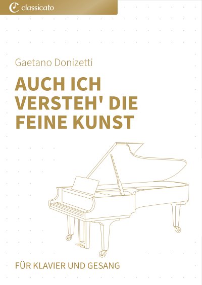 G. Donizetti: Auch ich versteh' die feine Kunst