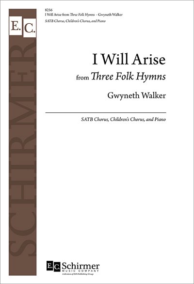 G. Walker: I Will Arise from Three Folk Hymns (Chpa)