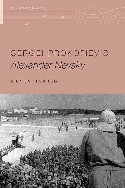 K. Bartig: Sergei Prokofiev's Alexander Nevsky (Bu)