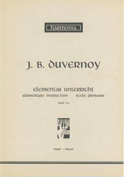 J.-B. Duvernoy: Elementarunterricht Op.176, Org