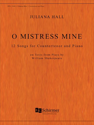 J. Hall: O Mistress Mine