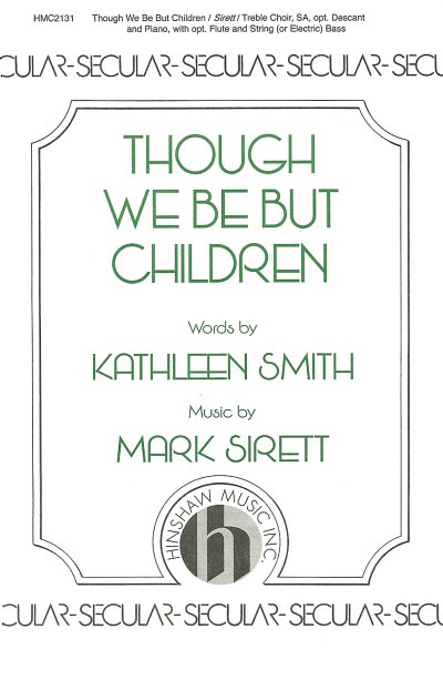M. Sirett: Though We Be But Children (Chpa)