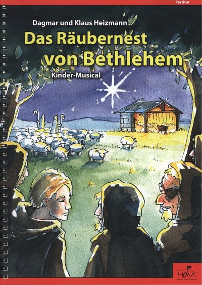 K. Heizmann: Das Raeubernest von Bethleh, KchDarInstr (Part.