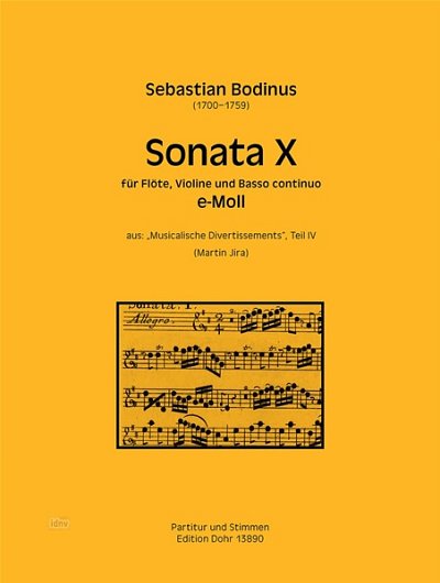 S. Bodinus: Sonata X fuer Floete, Violine und , FlVlBc (Pa+S
