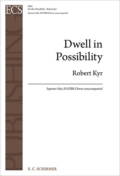 R. Kyr: Dwell in Possibility (Chpa)