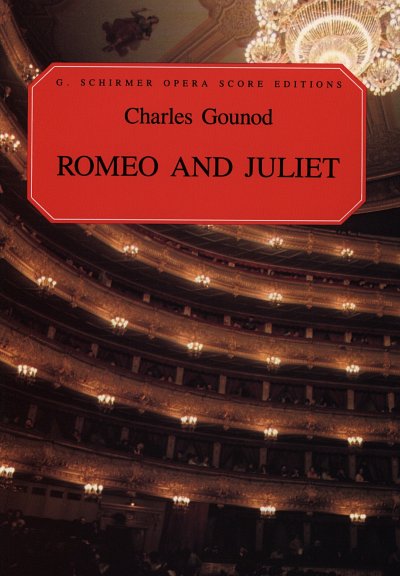 C. Gounod: Roméo et Juliette/ Romeo and Juli, GsGchOrch (KA)