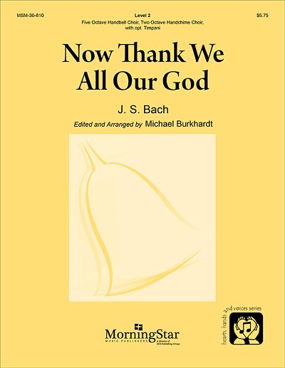 J.S. Bach: Now Thank We All Our God (Pa+St)