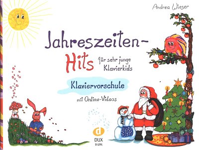 Wieser, A.: Jahreszeiten-Hits für sehr junge Kl, Klav (+Onl)