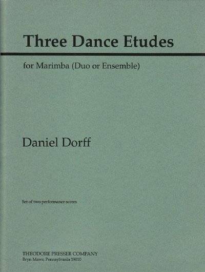 D. Dorff: Three Dance Etudes, Mar (Pa+St)