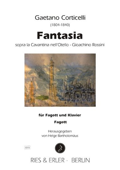 Corticelli, Gaetano: Fantasia für Fagott und Klavier "sopra la Cavantina nell'Otello - Gioachino Rossini"