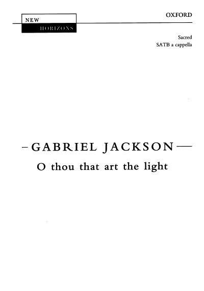 G. Jackson: O thou that art the light, GCh4 (Chpa)