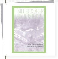 Sillehofer Liederbuch - Alte Kaernterlieder
