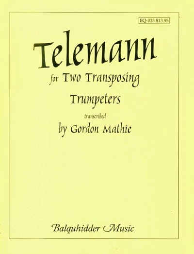 G.P. Telemann: Duets for Two Transposing Trumpeters, 2Trp