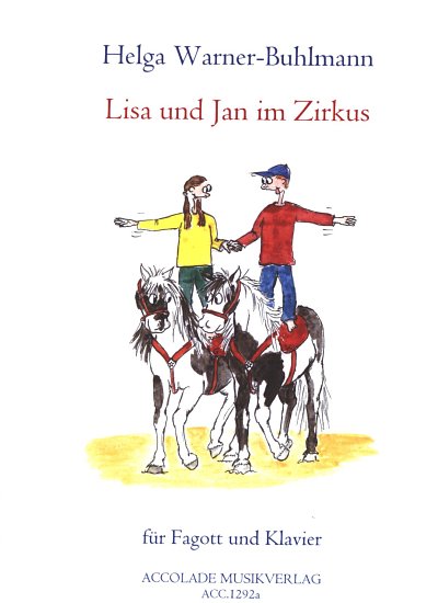 H. Warner-Buhlmann: Lisa und Jan im Zirk, FagKlav (KlavpaSt)