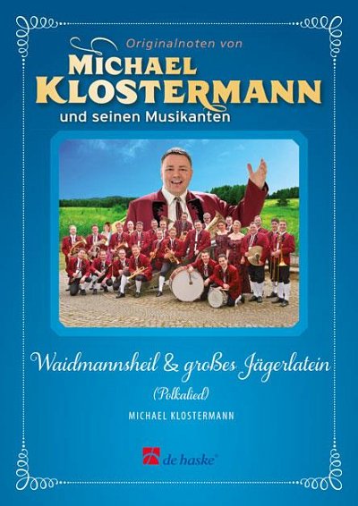 M. Klostermann: Waidmannsheil & großes Jägerlatein