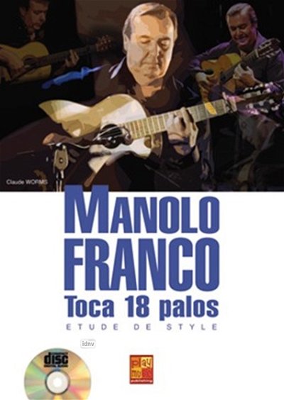 M. Franco: Manolo Franco : Toca 18 palos, Git (+CD)