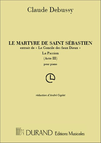 C. Debussy: Martyre.. Concile Faux Dieux Piano (Caplet