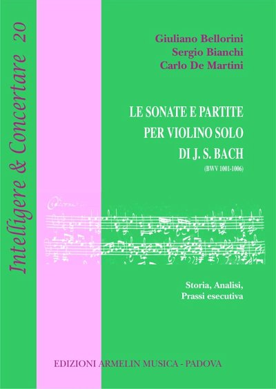 J.S. Bach: Le Sonate e Partite Per Violino Solo