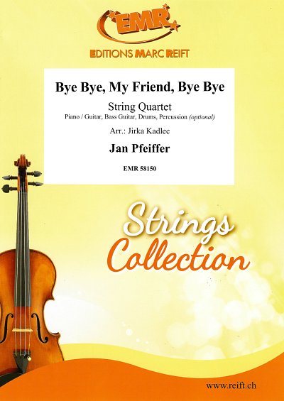 DL: J. Pfeiffer: Bye Bye, My Friend, Bye Bye, 2VlVaVc