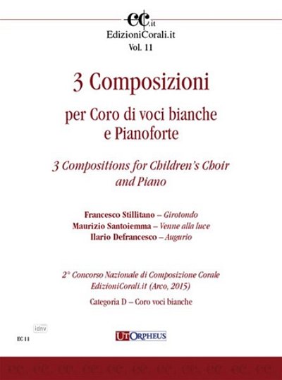 Defrancesco, Ilario / Santoiemma, Maurizio: 3 Compositions for Childrens Choir and Piano