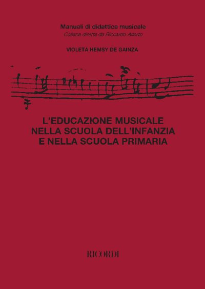 V.H. de Gainza: L'Educazione Musicale Nella Scuola Dell'Infa