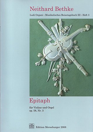 N. Bethke: Epitaph op.58,3 für Violine und Orgel